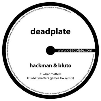 Hackman & Bluto - What Matters [DPL003] cover art