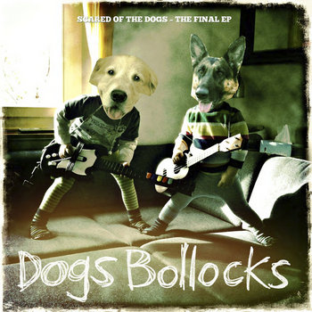 Scared Of The Dogs cover art