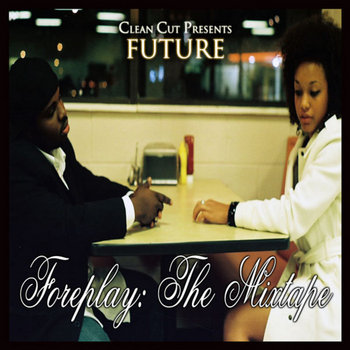 Foreplay: The Mixtape cover art