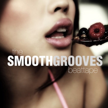 The Smooth Grooves Beat Tape cover art