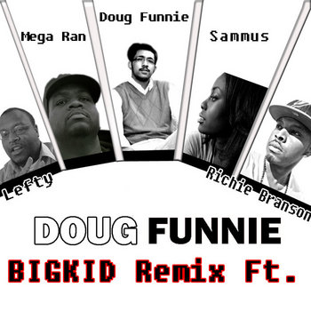 Big Kid RMX (Ft Sammus, Lefty, Richie Branson, and Megaran A.K.A Random) cover art