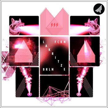 LAKRITZE - FCKN BRLN (STRTEP015) cover art
