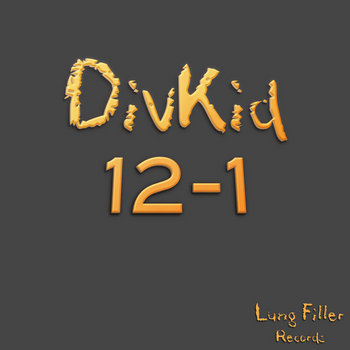 FREE VERSION [LUNG039] DivKid - 12-1 LP cover art
