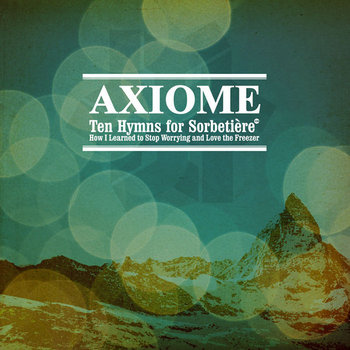 ten hymns for sorbetière or how i learned to stop worrying and love the freezer cover art