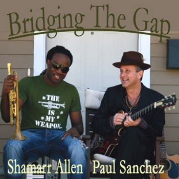 Shamarr Allen & Paul Sanchez - Bridging The Gap cover art