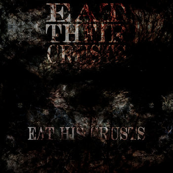 Eat His Crusts (Demo) cover art