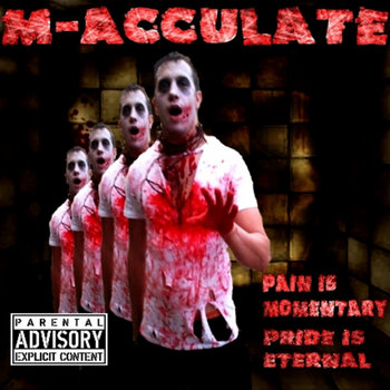 M-ACCULATE - PAIN IS MOMENTARY, PRIDE IS ETERNAL cover art