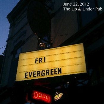 06/22/2012 - The Up & Under - Milwaukee, WI cover art