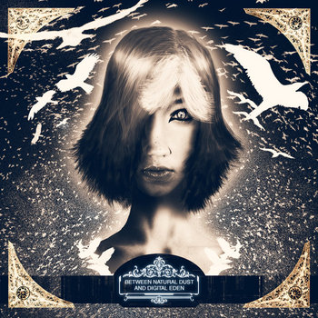 Between Natural Dust and Digital Eden cover art