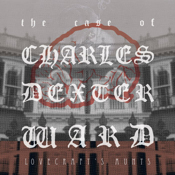 The Case Of Charles Dexter Ward cover art