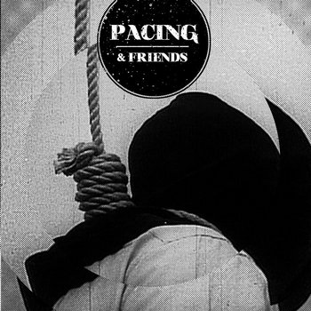 Pacing & Friends cover art