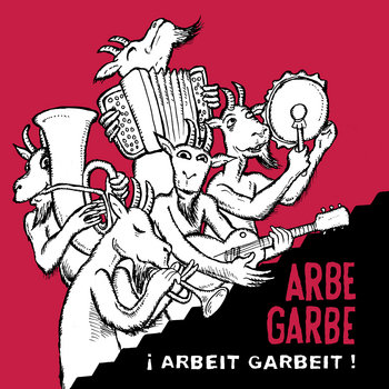 ¡Arbeit Garbeit! cover art