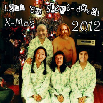 Tell 'em Steve-Dave X-Mas 2012 cover art