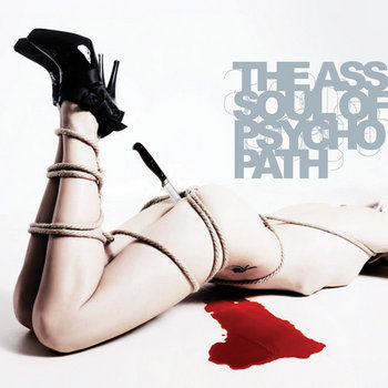 The Ass-Soul Of Psycho-Path cover art