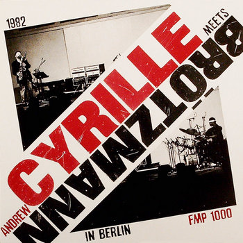 Andrew Cyrille Meets Brötzmann in Berlin cover art