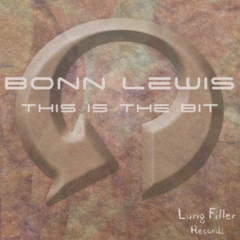 [LUNG035] Bonn Lewis - This Is The Bit EP cover art