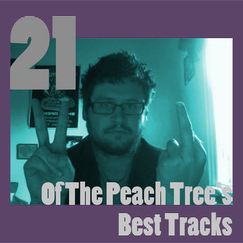 21 Of The Peach Tree's Best Tracks cover art