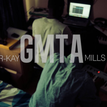 R-kay & Mills: GMTA (Great Minds Think Alike) cover art