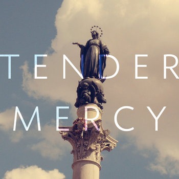 Tender Mercy EP cover art