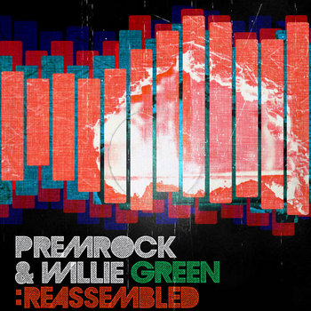 PremRock & Willie Green: Reassembled cover art