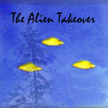 The Alien Takeover cover art