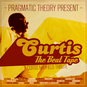 Pragmatic Theory Present : Curtis The Beat Tape cover art