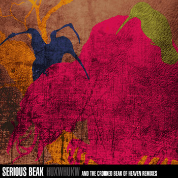 Huxwhukw and the Crooked Beak of Heaven Remixes cover art