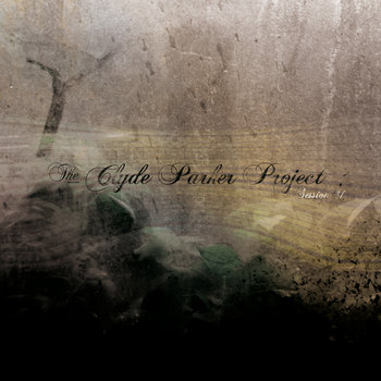 The Clyde Parker Project - Session/Vol.I cover art