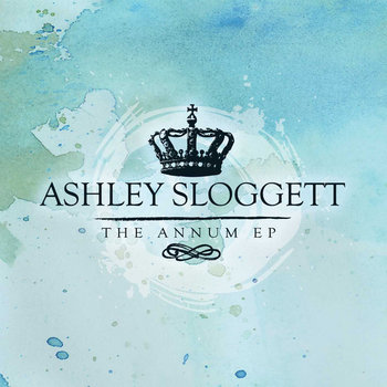 Ashley Sloggett - The Annum EP (BTR012) cover art