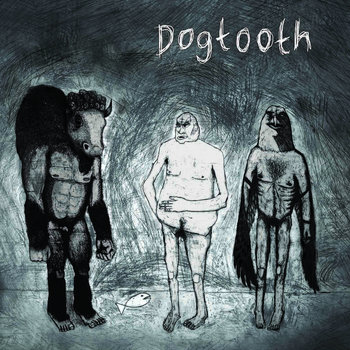 DOGTOOTH cover art