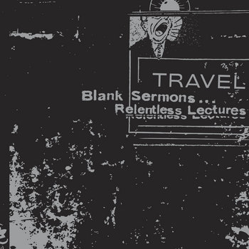 Blank Sermons...Relentless Lectures cover art