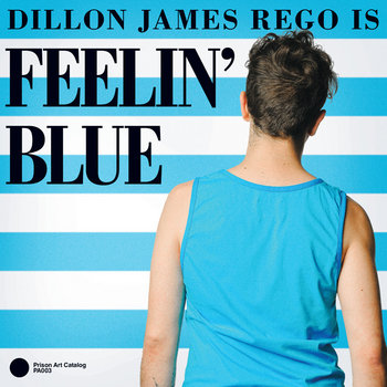 Dillon James Rego Is Feelin' Blue cover art