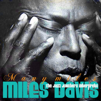 Many Miles - The Jazz Jousters interprets Miles Davis cover art