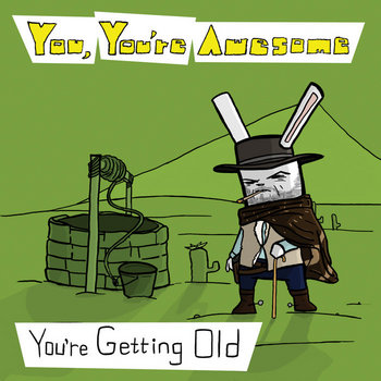 You're Getting Old cover art