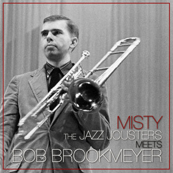 Misty -The Jazz Jousters Meets Bob Brookmeyer cover art