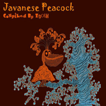 Various Artists - Javanese Peacock compiled by ZOOCH cover art