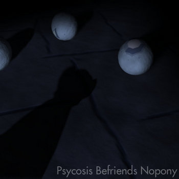 Psycosis Befriends Nopony cover art