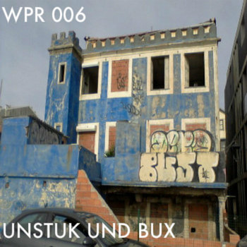 Unstuk Und Bux WPR006 cover art