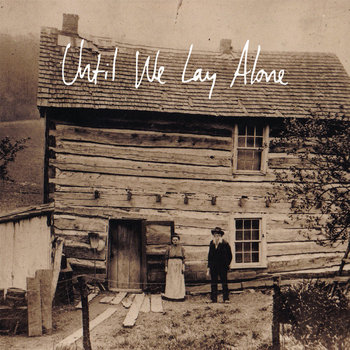 Until We Lay Alone cover art