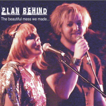 Plan Behind (The Beautiful Mess We Made) cover art