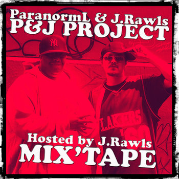 *FREE (P & J Project) ParanormL & J.Rawls Mixtape cover art