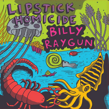 Lipstick Homicide/Billy Raygun split 12" cover art
