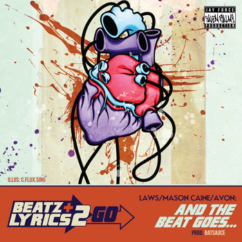 Laws + Mason Caine ft. Avon - And the Beat Goes...(prod Batsauce) [Beatz & Lyrics 2 Go Vol 2] cover art