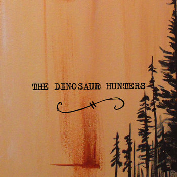 The Dinosaur Hunters Single cover art