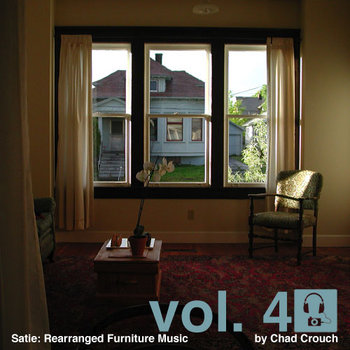 Vol 4: Satie: Rearranged Furniture Music cover art