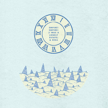 Empire! Empire! (I Was a Lonely Estate)/Rika split 7" cover art
