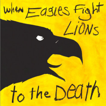 When Eagles Fight Lions to the Death cover art
