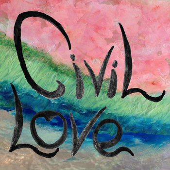 Civil Love cover art