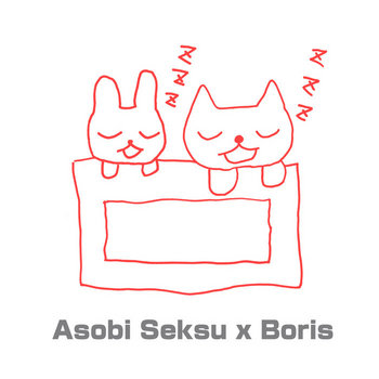 Asobi Seksu x Boris Split 7" cover art