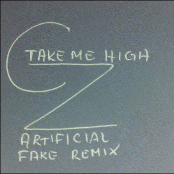 Take Me High (Artificial Fake Remix) cover art